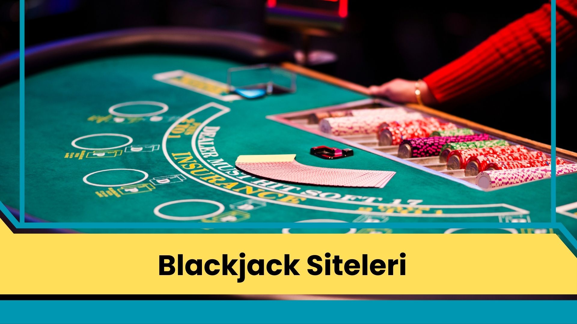 Blackjack Siteleri: Dikkat Edilecekler!
